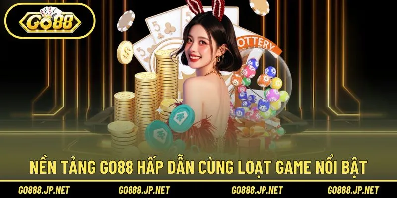 Kho game cực hot sở hữu tại nền tảng