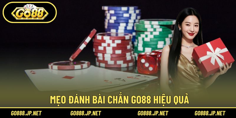 Mẹo đánh Bài chắn Go88 hiệu quả